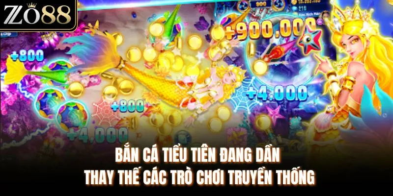Bắn cá tiểu tiên đang dần thay thế các trò chơi truyền thống