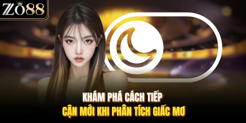Khám phá cách tiếp cận mới khi phân tích giấc mơ