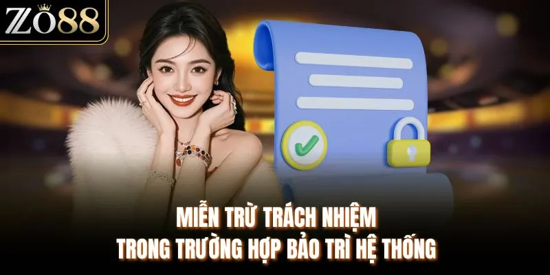 Miễn trừ trách nhiệm trong trường hợp bảo trì hệ thống