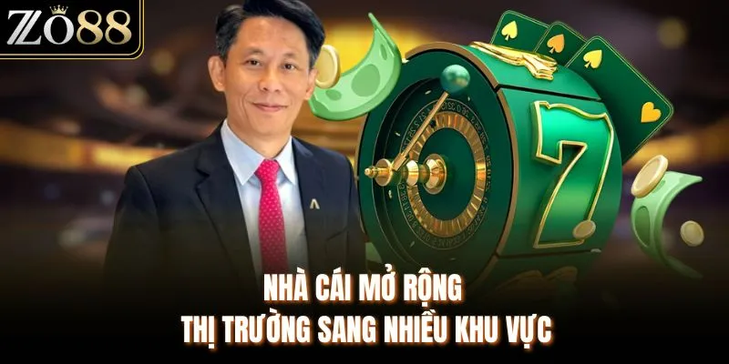 Nhà cái mở rộng thị trường sang nhiều khu vực