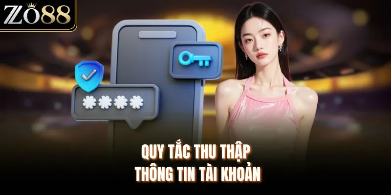 Quy tắc thu thập thông tin tài khoản